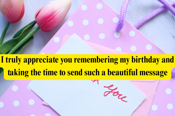 Thank You Message for Birthday Wishes